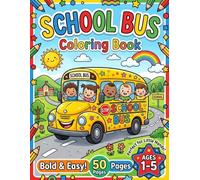 School Bus Coloring Book: Bold and Easy 50 Simple Illustrations with Extra Thick Lines for Toddlers and Kids Ages 1-5 | Big and Easy School Bus ... Activity Book (Little Drivers Adventure)