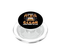 School Bus Driver - Keep My Bus Clean I Know Where You Live PopSockets PopGrip para MagSafe