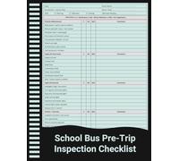 School Bus Pre-Trip Inspection Checklist: Daily Safety & Vehicle Inspection Record for School Bus Drivers and Transportation Departments.