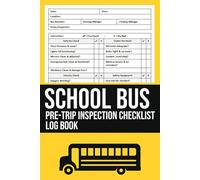 School Bus Pre-Trip Inspection Checklist: School Bus Drivers Vehicle Inspection Report Book | Bus Safety and Maintenance Inspection Forms