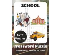 School Crossword Puzzle Book: Easy-to-Read Crossword Puzzles | 6 x 9 Inches | 111 Pages | 50+ Puzzles for Relaxation & Fun