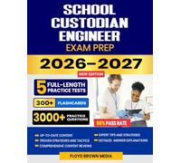 School Custodian-Engineer Exam Prep 2026-2027: Study Guide, Proven Strategies, 5 Full-Length Practice Tests and Detailed Answer Explanations with 300+ Flashcards