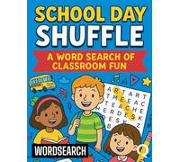 School Day Shuffle: A Word Search of Classroom Fun