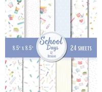 School Days Scrapbook Paper Pad - 8.5 x 8.5 in - 24 Double-Sided Patterned Sheets - Decorative School-Themed Craft Paper for Scrapbooking, Card ... Planners, Origami, Decoupage, and DIY Crafts