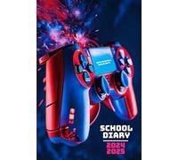SCHOOL DIARY 2024 - 2025: From September to July for Primary, Middle and High School Students / School Organiser