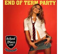 School Disco.Com-End of Term P - School Disco End of Term Party