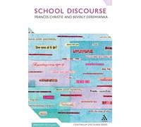 School Discourse: Learning to write across the years of schooling: 12 (Continuum Discourse)