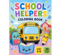 School Helpers Coloring Book: Cute Kawaii School Supplies, Classroom Friends & Learning Tools | Easy Bold Coloring Pages for Kids Ages 3-6 | Preschool ... Activity Book (Cute Helpers Coloring Books)