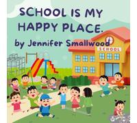 School is My Happy Place: Part of the Happy Place Series