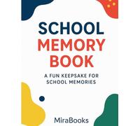 School Memory Book: A Fun Keepsake for School Memories