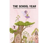 School Memory Book - Fairy Edition: A Keepsake Journal for the School Year - Friends, Memories and Magical Moments