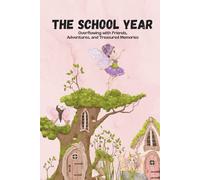 School Memory Book - Fairy Edition: A Keepsake Journal for the School Year - Friends, Memories and Magical Moments