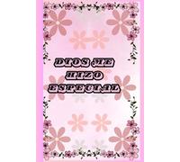 School notebook for girls, adolescents and Christian women - with the phrase God made me special in Spanish: 6x9" Size, 150 Pages
