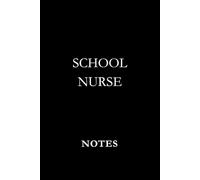 School Nurse Notes Black: Professional Journal for Student Health Records, Nurse Office Notes, and Daily Care Logs