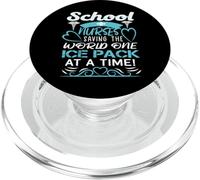 School Nurses Saving The World One Ice Pack At A Time PopSockets PopGrip para MagSafe