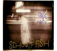 School of Fish - 3 Strange Days / Where Have I Been / Lets Pretend