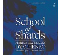 School of Shards: 3 (Vita Nostra, 3)