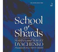 School of Shards: 3 (Vita Nostra, 3)