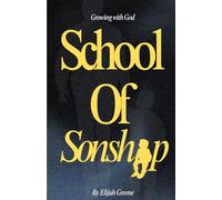 School of Sonship: Growing with God
