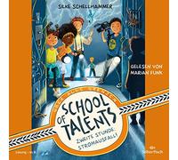 School of Talents 2: Zweite Stunde: Stromausfall! – Editorial Silberfisch Verlag