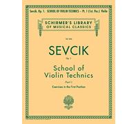 School of violin technics, op. 1 - book 1: Violin Method Book 1, Exercises in First Position: 844 (Schirmer's Library of Musical Classics)