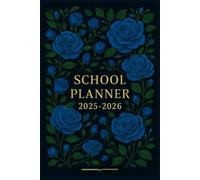 School Planner 2025-2026: Every Day Is a Step Toward Greatness