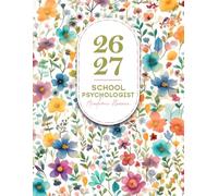 School Psychologist Academic Planner 2026-2027: A Simple Planning School Psych to Keep Track of All Your Related Documents in one place | Pretty Flowers Design
