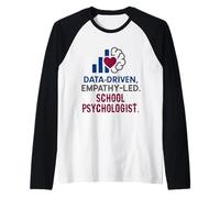 School Psychologist Data Driven Empathy Led Behavioral Brain Camiseta Manga Raglan