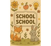 School Quaderno A5 a Righe con Margini - Rigo C - con Volpe e Coniglietto - Per quarta e quinta elementare: Perfetto per bambini 9-11 anni, esercizi ... Collection - Quaderni per la scuola primaria)