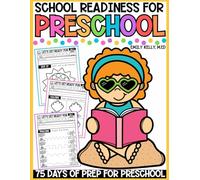 School Readiness for Preschool: 75 Days of Prep for Preschool (Getting Ready for School Summer Workbooks)