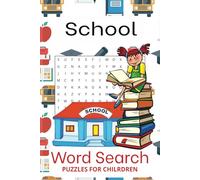 School Readiness word search puzzle book: Word seaches with Easy to Read Print about School Readiness, school, school supplies, school needs | 6x9 ... Gift for Vacations, Holiday and Relaxation