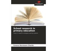 School research in primary education: Study of research strategies used by students