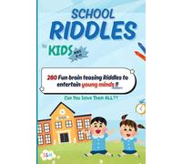 School Riddles for Kids Ages 8-10: 280 Fun brain teasing Riddles to entertain young minds !! (The Big Brain Riddle Series)