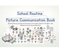 School Routine Picture Communication Book: 24 Themed Boards with 500+ Kid-friendly Icons for Teachers, Parents & Therapists - AAC Schedule for Autism, Special Needs & ESL