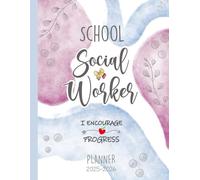 School Social Worker Planner 2025-2026: A Simple Organizer for Goal Tracking and Student Progress