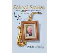 School Stories: The Funny Thing About Music (2nd Edition)