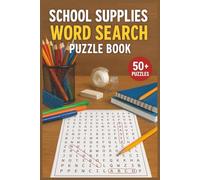 School Supplies Word Search Puzzle Book: Fun Word Searches with Easy to Read Print Featuring Common Classroom Tools and Stationery | 6x9 inches, 110 ... Games for Travel, Holidays and Everyday Fun