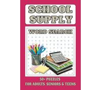 School Supplies Word Search Puzzle Book: Word Search with Easy to Read Print about School, Studying and more | 6x9 inches, 110 pages | 50+ Puzzle…. Gift for Vacations, Holidays and Free Times