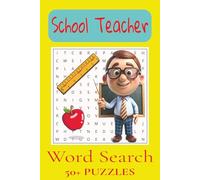 School Teacher Word Search Puzzle Book: Word Searches with Easy to Read Print about School Teachers, Educators, Professors, and More | 6x9 inches, 110 ... Gift for Vacations, Holidays and Free Times