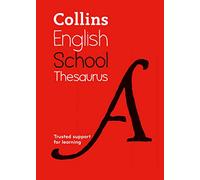 School Thesaurus: Trusted support for learning (Collins School Dictionaries)