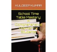School Time Table Mastery: A Comprehensive Planner for Students