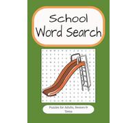 School Word Search: 55 Engaging Word Finds Featuring Subjects, Classroom Life, and Learning | 6x9 inches, 110 pages | Fun and Educational School-Themed Puzzles for Kids, Teens, and Adults