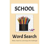School Word Search Book: Word Searches with Easy-to-Read Print about things pertaining to School, Teachers, Education & Supplies and more | 6X9 ... Gift for Vacations, Holidays. and Free Time