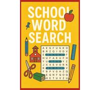 School Word Search: “Classroom Word Search Puzzles for Kids - Build Spelling, Vocabulary & Focus | Teacher & Homeschool Activity Book”