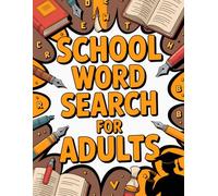 School Word Search for Adults: Easy and Fun Puzzles with Everyday School Words (Word Search Puzzle Book)