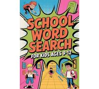School Word Search for Kids: Fun and Challenging Word Search Puzzle Book for Kids Ages 9-12