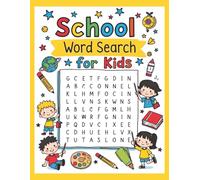 School Word Search for Kids: Fun & Educational Word Search Puzzles on Key School Subjects - Science, Math, English, History, Geography, Art, Music, and more!