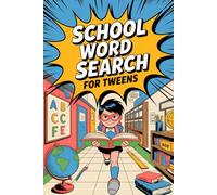 School Word Search for Tweens: Engaging Puzzle Activity Book for Ages 9-12