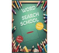 School Word Search Puzzle Book: For Adults, Seniors & Teens with Easy-to-Read Print about School, Studying and Students, 6 x 9 Inches , 110 Pages, 50 ... Holidays, Anxiety Relief and Relaxation