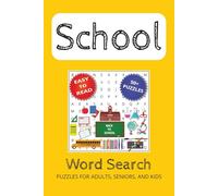 School Word Search Puzzle Book: Word Searches with Easy to Read Print about School, Classes, Subjects and More | 6x9 inches, 110 pages | 50+ Puzzles ... Gift for Vacations, Holidays, and Leisure Time